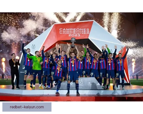 西甲西班牙超级杯资格争夺战正酣，球队状态值得关注